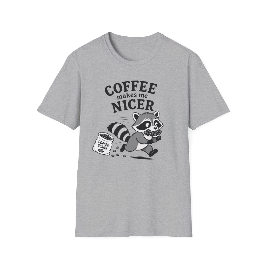 T‑Shirt — "Coffee Makes Me Nicer"