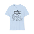 T‑Shirt — "Reading Instead of Replying"