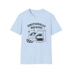 T‑Shirt — "Emotionally Brewing"