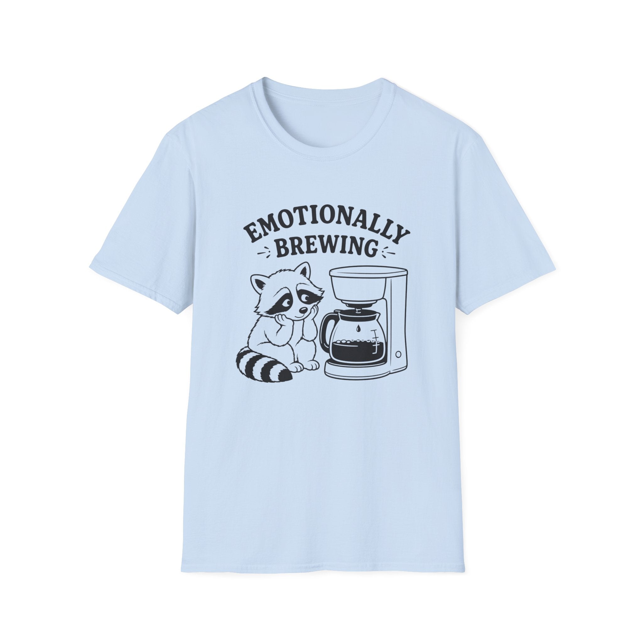 T‑Shirt — "Emotionally Brewing"