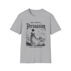 T‑Shirt — "Persuasion"