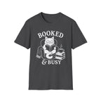 T-Shirt — "Booked & Busy"