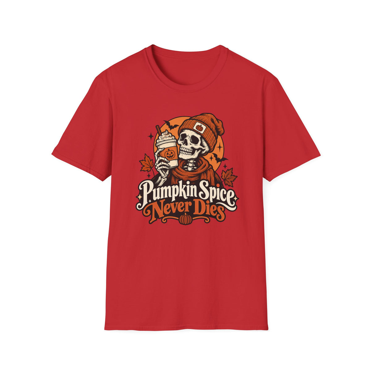 Pumpkin Spice Never Dies T-shirt