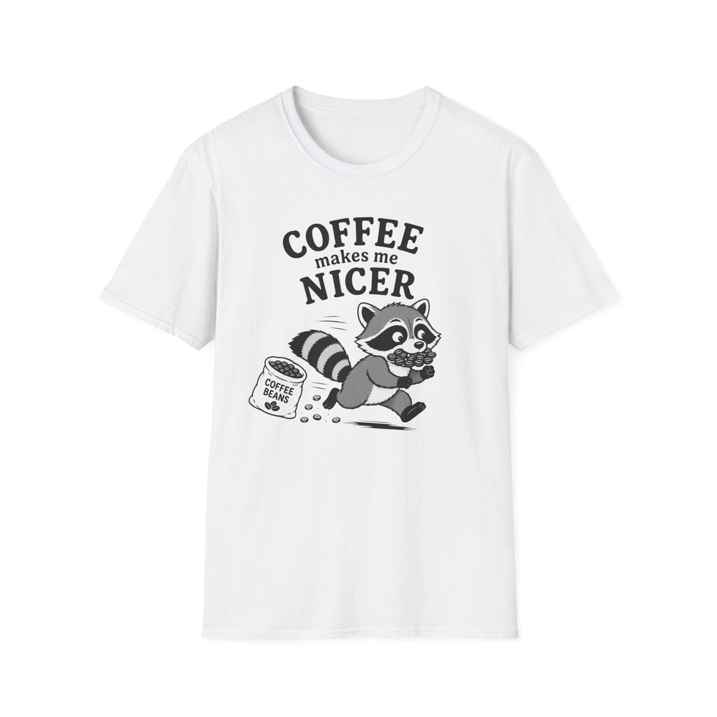 T‑Shirt — "Coffee Makes Me Nicer"