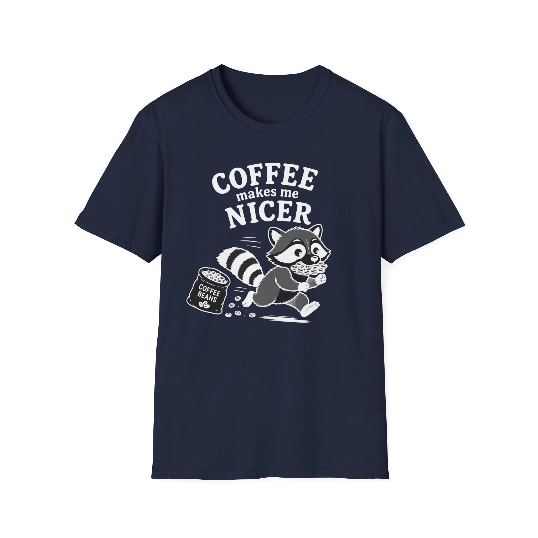 T‑Shirt — "Coffee Makes Me Nicer"