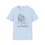 T‑Shirt — "Good Morning"