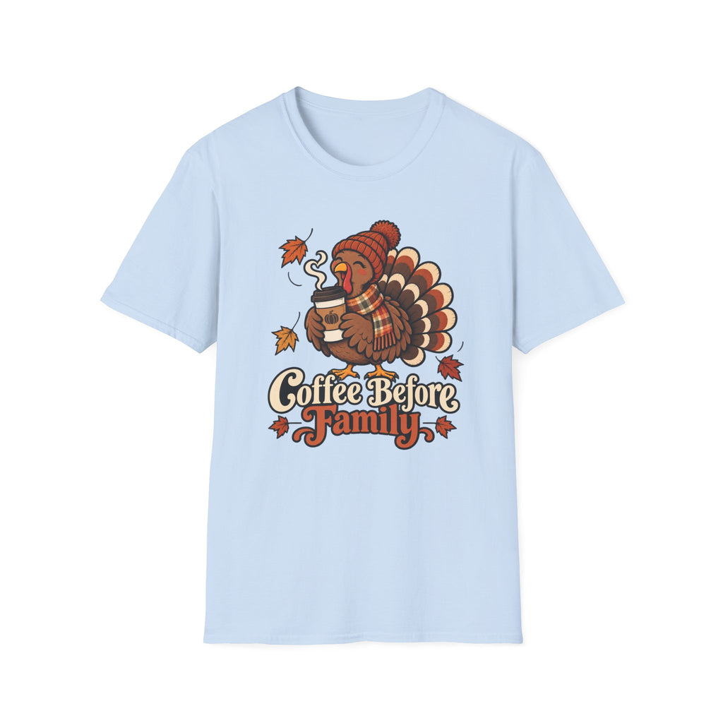 Coffee before Family T-shirt