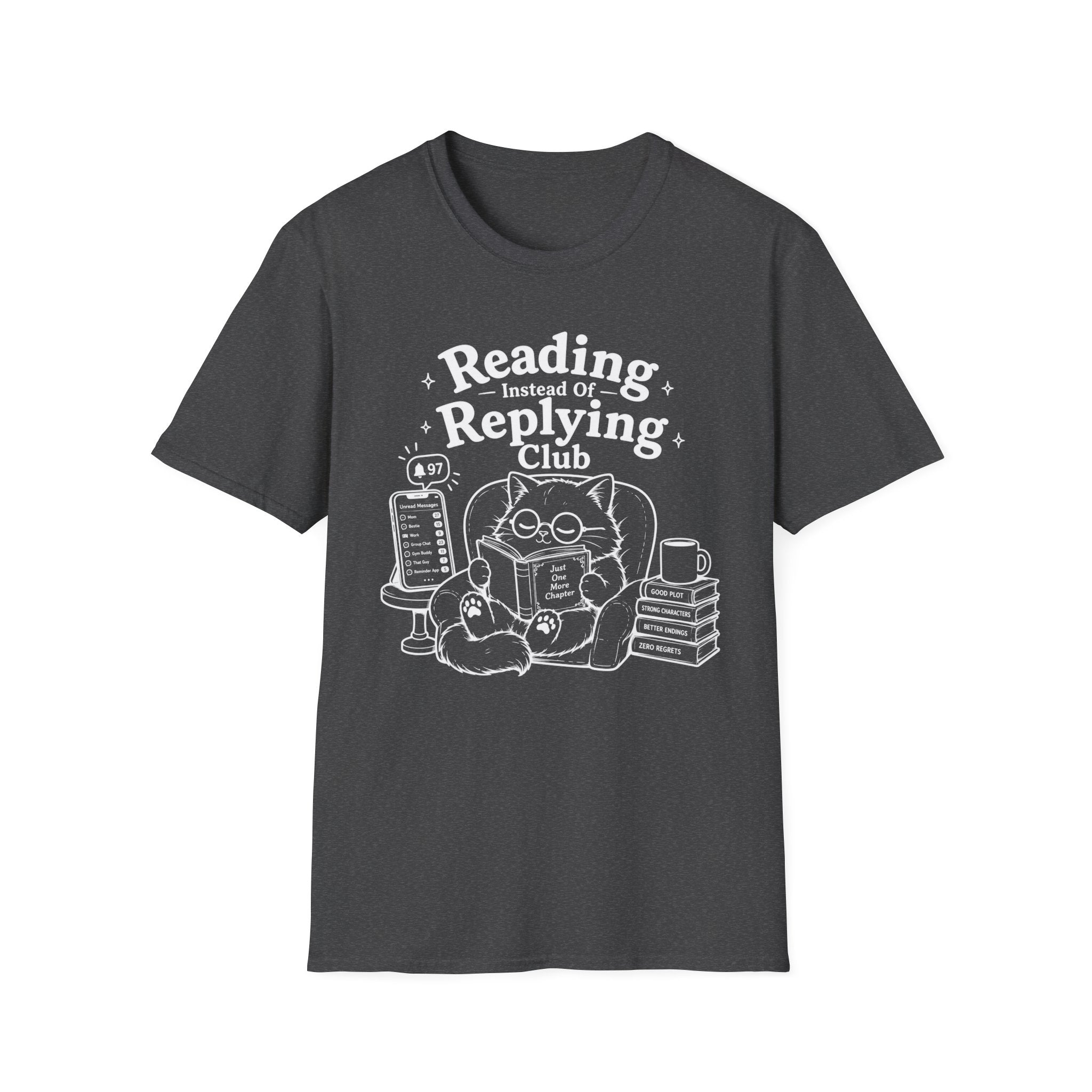 T‑Shirt — "Reading Instead of Replying"