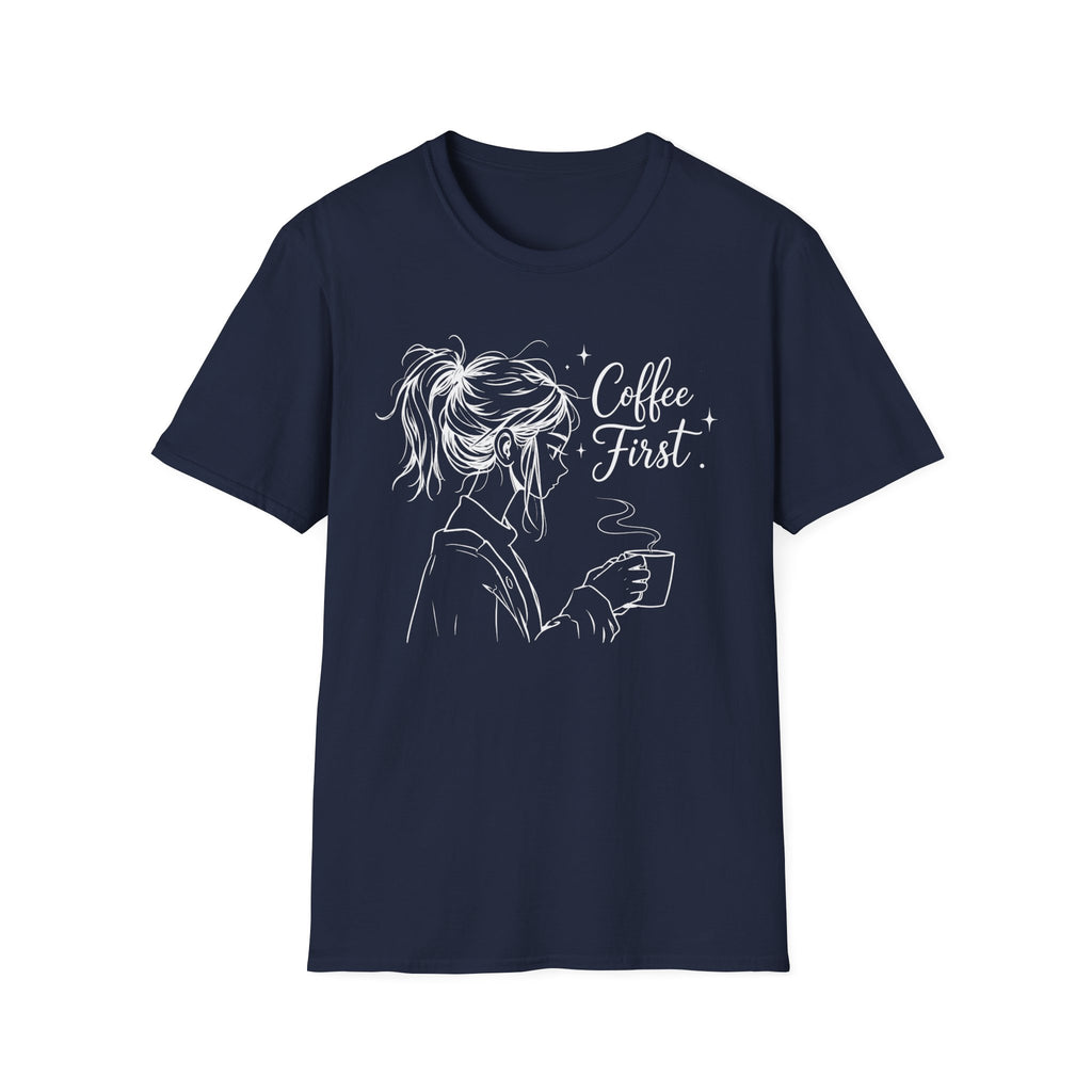 T‑Shirt — "Coffee First"