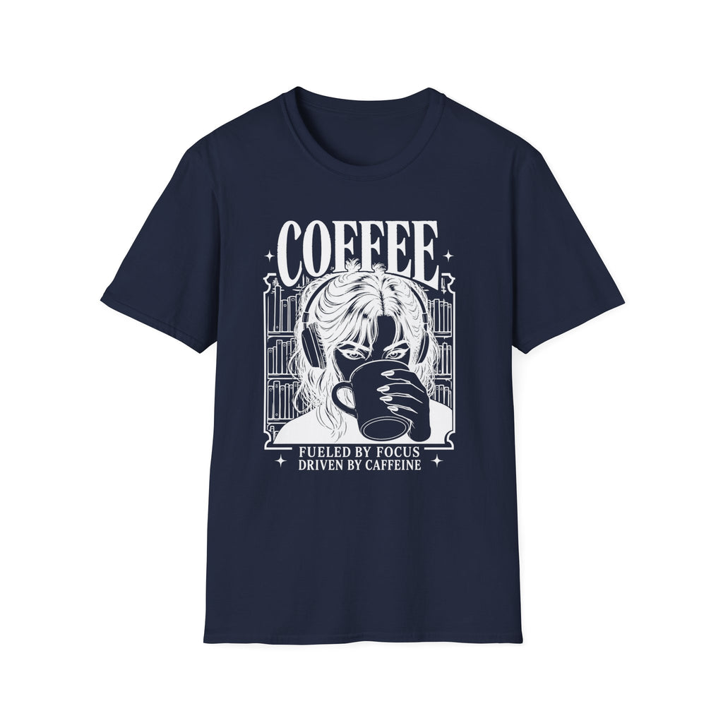 T‑Shirt — "Fueled by Focus, Driven by Caffeine"