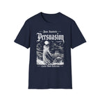 T‑Shirt — "Persuasion"