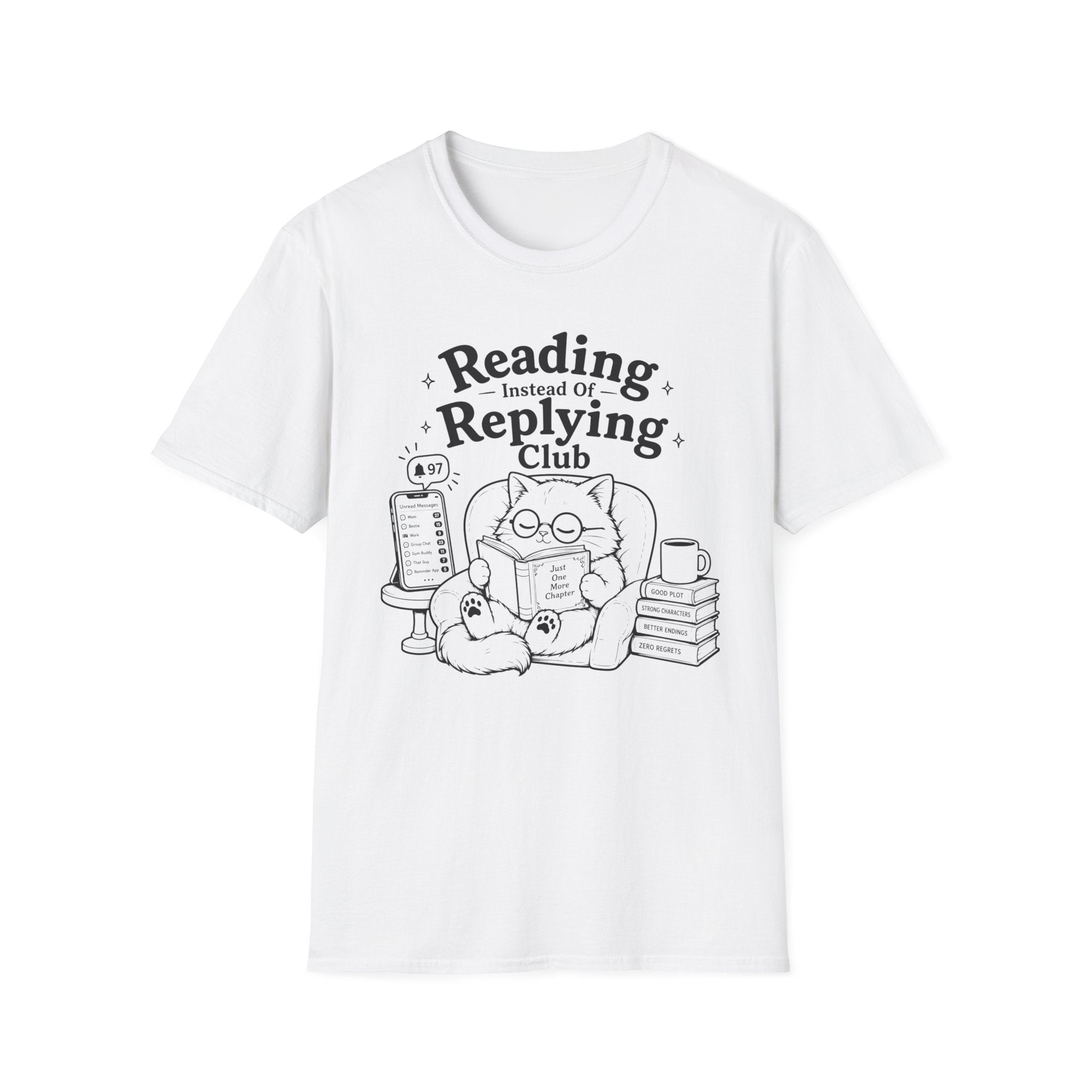 T‑Shirt — "Reading Instead of Replying"