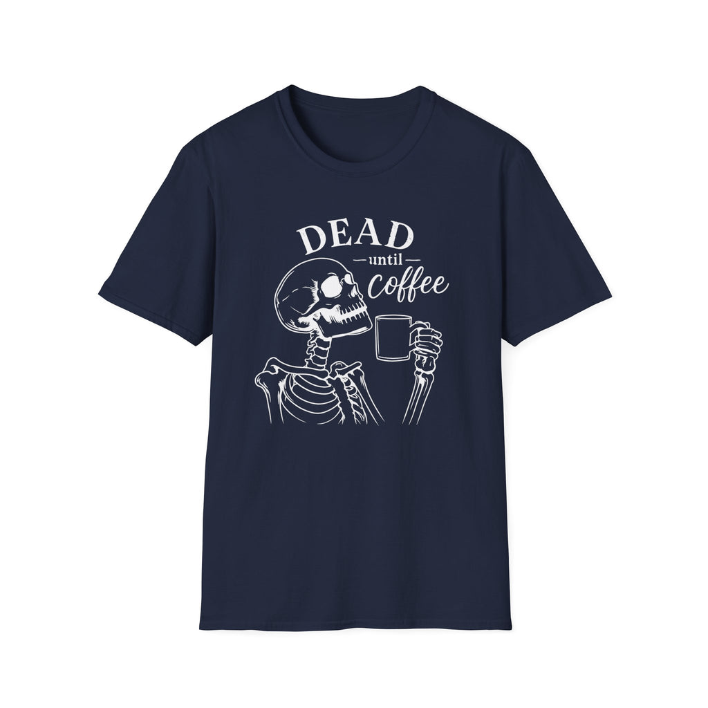 T‑Shirt — "Dead Until Coffee"