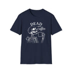 T‑Shirt — "Dead Until Coffee"