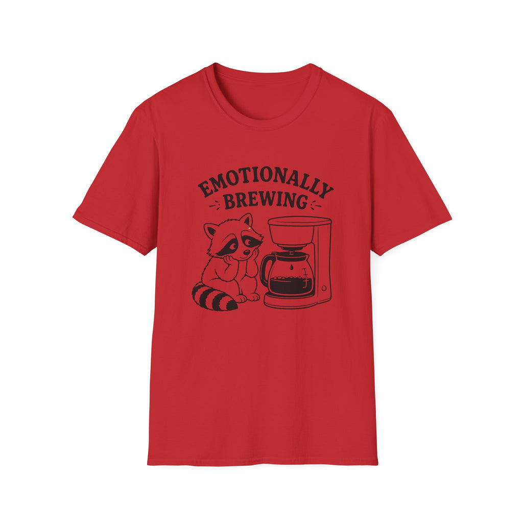 T‑Shirt — "Emotionally Brewing"