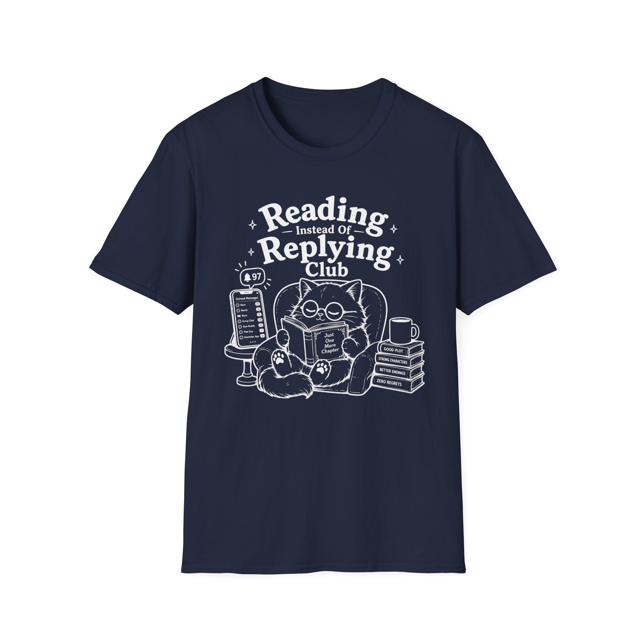 T‑Shirt — "Reading Instead of Replying"