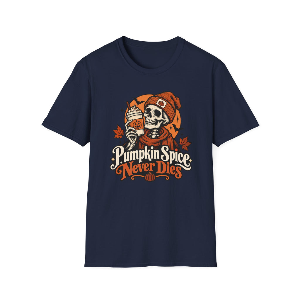 Pumpkin Spice Never Dies T-shirt