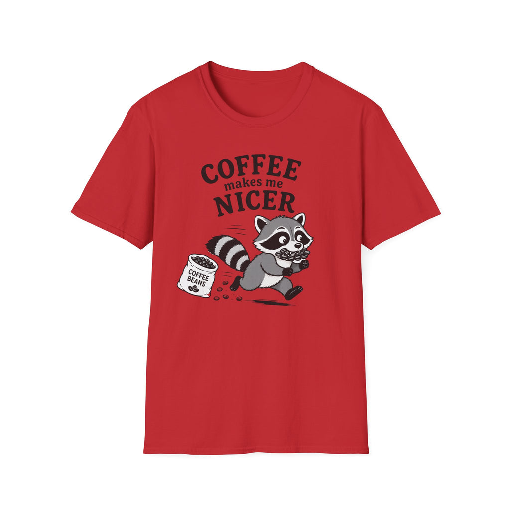 T‑Shirt — "Coffee Makes Me Nicer"