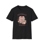 T‑Shirt — "Fictionally Attached"