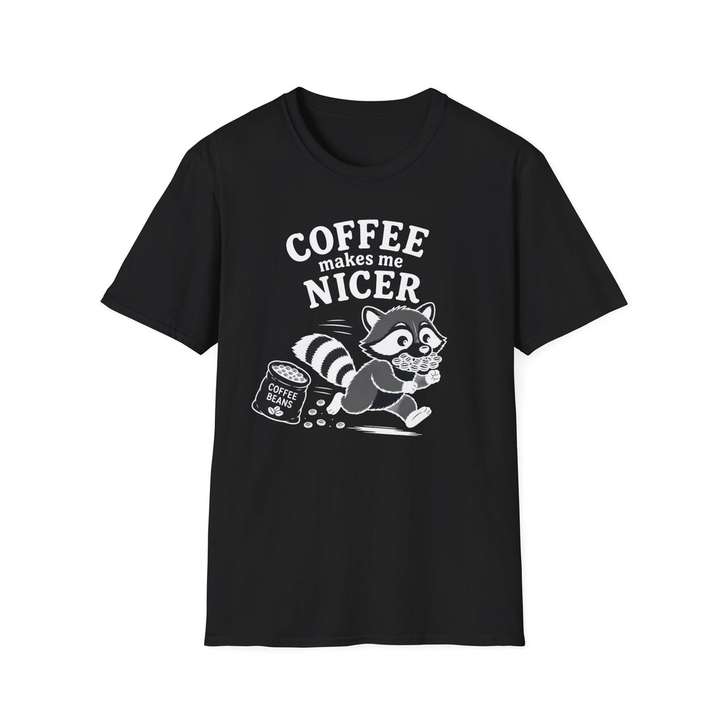 T‑Shirt — "Coffee Makes Me Nicer"