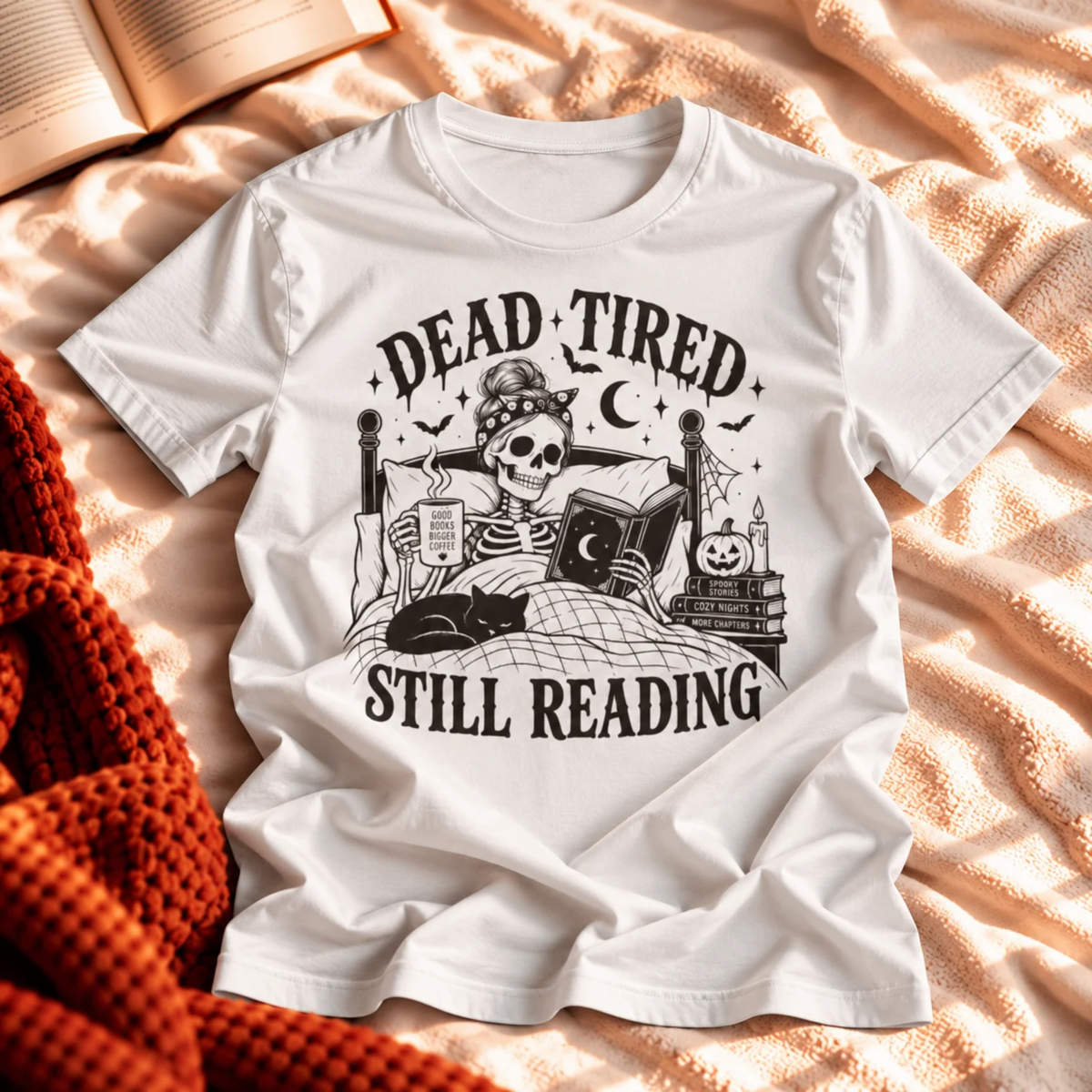 Dead Tired Still Reading T-shirt