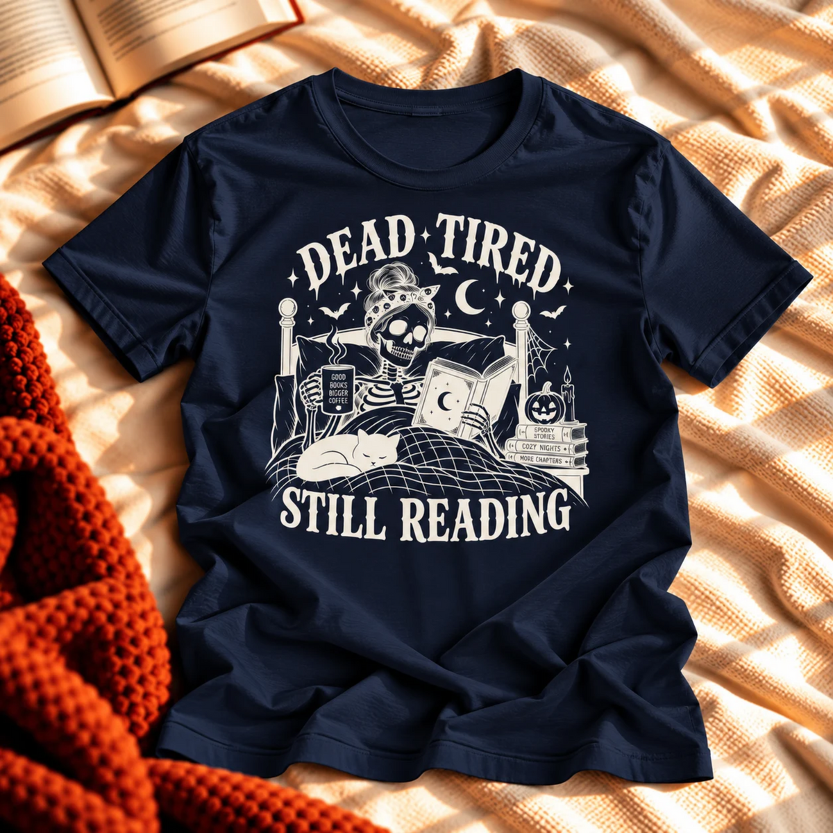 Dead Tired Still Reading T-shirt