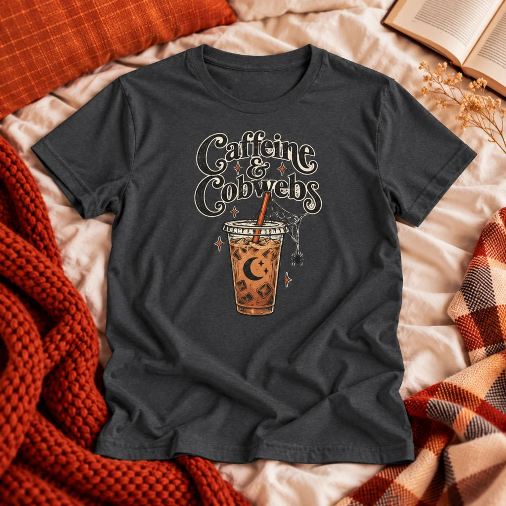 Caffeine & Cobwebs T-shirt
